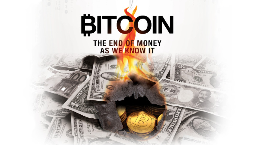 «Bitcoin: The End of Money As We Know It» (2015)